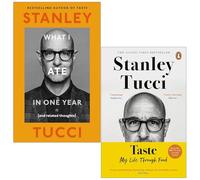 Stanley Tucci 2 Books Collection Set (Taste & What I Ate in One Year)