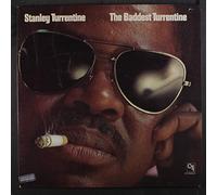 STANLEY TURRENTINE - the baddest turrentine