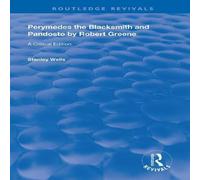 Stanley Wells Perymedes the Blacksmith & Pandosto by Robert Greene: A Critical Stanley Wells Multicolor