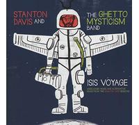 Stanton Davis' Ghetto Mysticism Band - Isis Voyage : Unreleased Music & Alternative Mixes From The Brighter Days Sessions