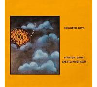 Stanton Davis' Ghetto/Mysticism - Brighter Days [VINYL]