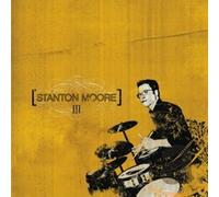 Stanton Moore - III
