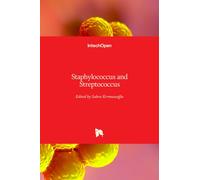 Staphylococcus and Streptococcus