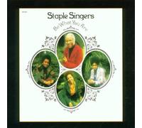 Staple Singers - Be What You Are: Remastered