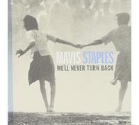 Mavis Staples - We'll Never Turn Back