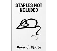 Staples Not Included: How to Survive the School Year (Teacher's Edition)