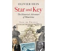 Star and Key : The Historical Adventure of Mauritius