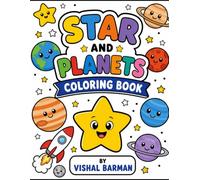 Star and Planets Coloring Book for Kids Ages 3-7: Fun Space Coloring Pages with the Solar System, Stars, Rockets, Astronauts, Moons, and More.
