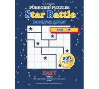 Star Battle Puzzle Book - Easy 6×6: 200 Handcrafted Logic Puzzles with Solutions - Vol. 1 (Star Battle: From Easy to Expert)