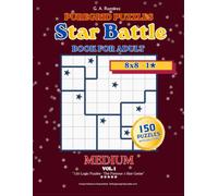 Star Battle Puzzle Book - Medium 8×8: 150 Handcrafted Logic Puzzles with Solutions - Vol. 1 (Star Battle: From Easy to Expert)