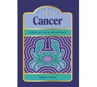 Star Child: Cancer : Icons, Myths and Archetypes
