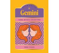Star Child: Gemini : Icons, Myths and Archetypes