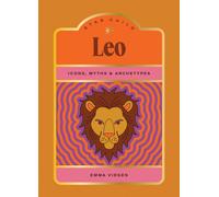 Star Child: Leo : Icons, Myths and Archetypes
