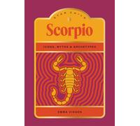 Star Child: Scorpio : Icons, Myths and Archetypes
