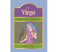 Star Child: Virgo : Icons, Myths and Archetypes