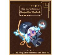Star Coral Cookie Composition Notebook: Kingdom Run Character Large Ruled Paper Journal 120 Pages for Note Taking, Creative Writing & Daily Use