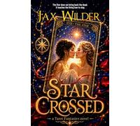 Star Crossed: A Sapphic Tarot Fantasy Romance (Tarot Fantasies)