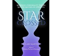 Star-Crossed: Astrology, Personality Theory and the Meeting of Opposites