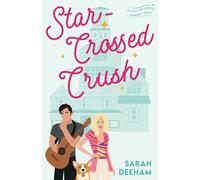 Star-Crossed Crush (Falling for Famous)
