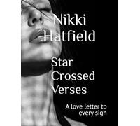 Star Crossed Verses: A love letter to every star sign