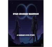 Star Crossed Warrior: A Vandar Love Story