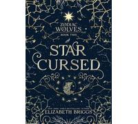 Star Cursed: 2 (Zodiac Wolves)