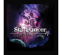 Star Dancer - Welcome to My World