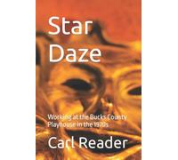 Star Daze: Working at the Bucks County Playhouse in the 1970s