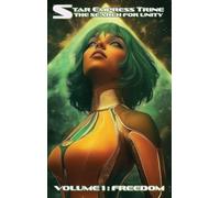Star Empress Trine: The Search for Unity : Volume 1 : Freedom (1)