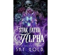 Star Fated Alpha: A Forbidden Wolf Shifter Romance