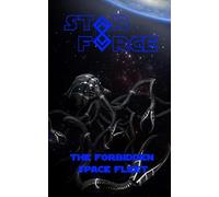 Star Force: The Forbidden Space Fleet (Star Force Universe)