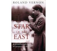 Star in the East: Krishnamurti the Invention of a Messiah