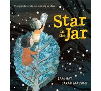 Star in the Jar: Stunning new edition of a magical illustrated picture book for children