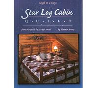 Star Log Cabin Quilt (Quilt in a Day Series)