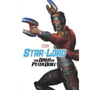 Star-Lord: The Saga of Peter Quill