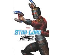 Star-Lord: The Saga of Peter Quill