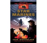Star Marines: Book Three of the Legacy Trilogy: 3