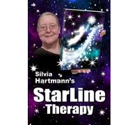 Star Matrix: StarLine Therapy: From A New Past Arises A New Future - How To Assist Your Clients With StarLine Therapy
