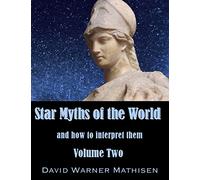 Star Myths of the World, Volume Two