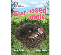 Star-nosed Mole : Band 13/Topaz