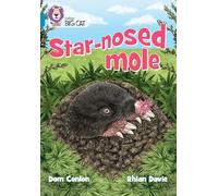 Star-nosed Mole: Band 13/Topaz (Collins Big Cat)