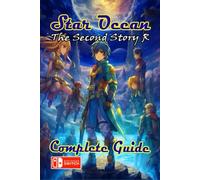 Star Ocean The Second Story R Complete Guide (Paperback)