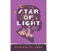 Star Of Light (Patricia St John)