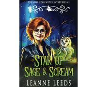 Star of Sage & Scream: 1 (The Owl Star Witch Mysteries)