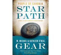Star Path: People of Cahokia (North America's Forgotten Past)