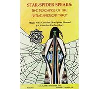 Star Spider Speaks: The Teachings of the Native American Tarot