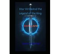 Star Strike and the Legend of the Ring: Saving Jane