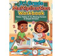 Star Sums 3rd Grade Multiplication Workbook: Times Tables 0-12, Missing Factors & Simple Division