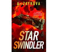 Star Swindler: A Snarky, High-Stakes Space Opera
