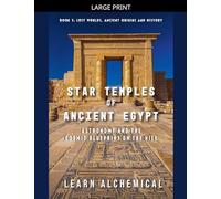Star Temples of Ancient Egypt: 2 (Lost Worlds: Ancient Origins and History)